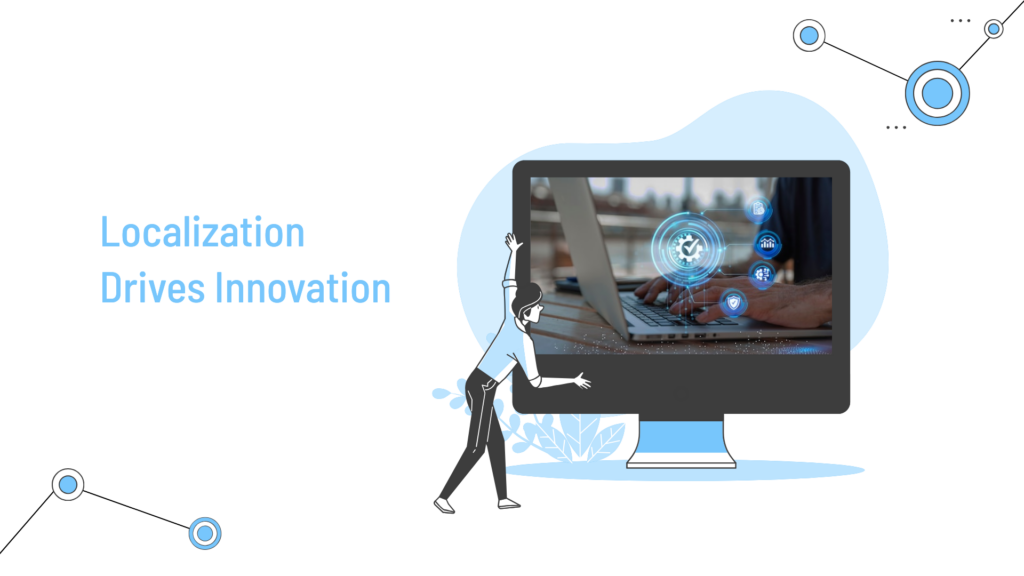 table LocalizationDrives Innovation